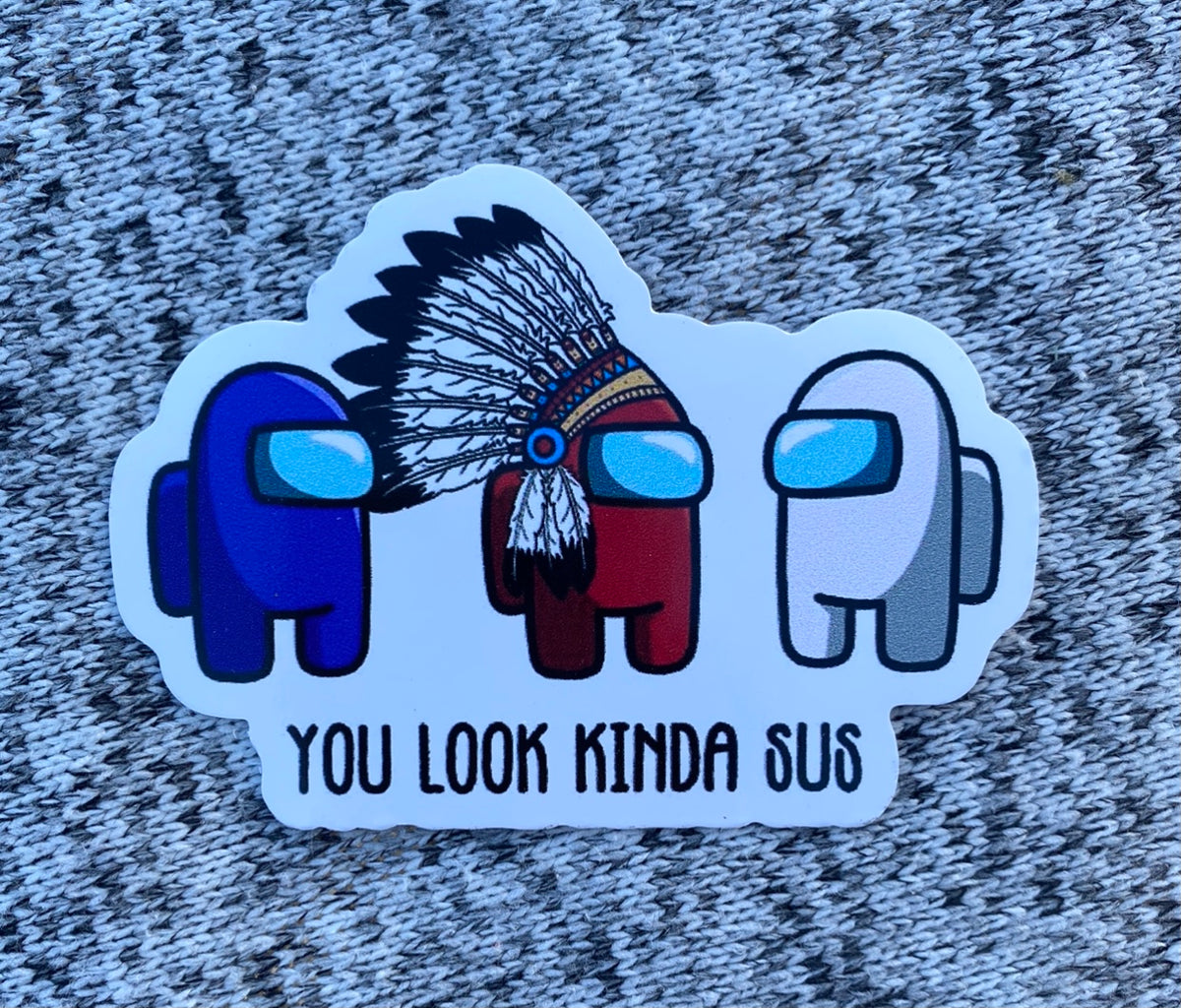 Among us - You kinda sus' Sticker